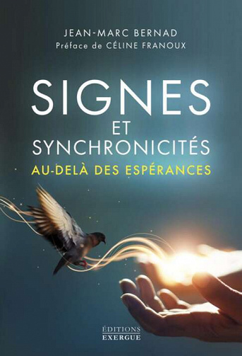 Signes et synchronicités au-delà des espérances ! - Jean-Marc Bernad (2022)