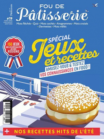 Fou de Patisserie Hors-Série - Juin-Août 2023