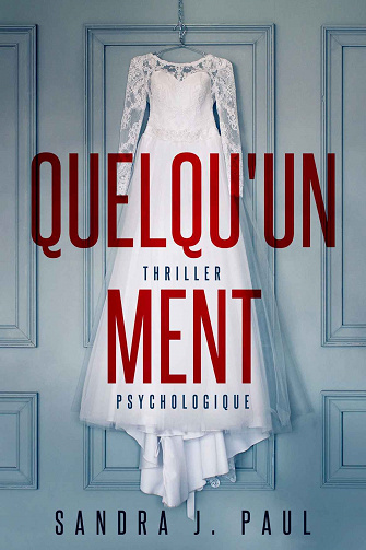 Quelqu'un ment - Sandra J Paul (2023)
