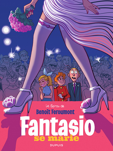 Une aventure de Spirou et Fantasio - Tome 09 - Fantasio se marie (Feroumont)