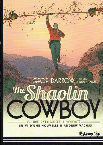 The Shaolin Cowboy - Intégrale 02 - Buffet à volonté