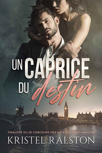 Un caprice du destin - Kristel Ralston (2023)