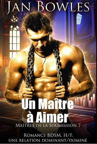 Maîtres de la Soumission, Tome 7 : Un Maître à Aimer - Jan Bowles (2023)