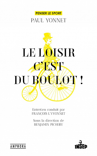 Le loisir, c'est du boulot ! - Paul Yonnet (2023)