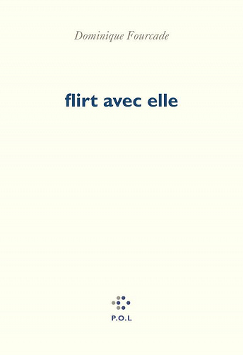 flirt avec elle - Dominique Fourcade (2023)