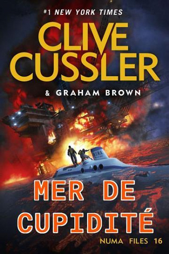 Dossiers de la NUMA T16 : Mer de cupidité - Clive Cussler (2023)