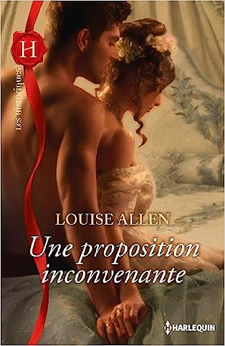 Une proposition inconvenante - Louise Allen (2013)