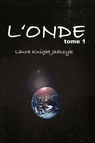 L'onde T1-T8 - Laura Knight-Jadczyk