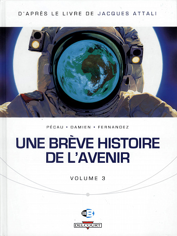 Une brève histoire de l'avenir - Tome 03