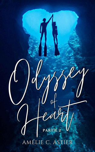 Odyssey Of Heart, Partie 2 - Amélie C. Astier (2023)