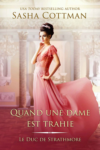 Le Duc de Strathmore, Tome 8 : Quand une dame est trahie - Sasha Cottman (2023)