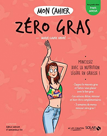 Mon cahier Zéro gras -  Marie-Laure André