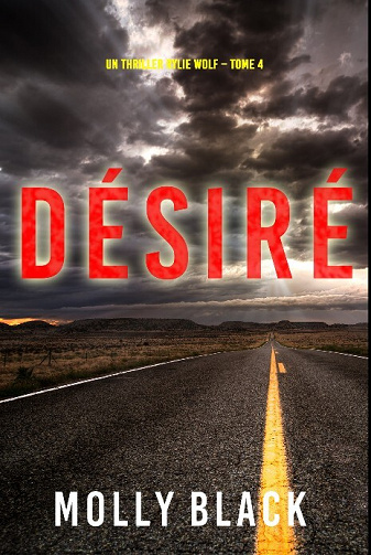 Rylie Wolf, Tome 4 Désiré - Molly Black (2023)