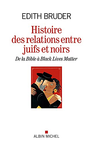 Histoire des relations entre juifs et noirs -   Edith Bruder (2023)