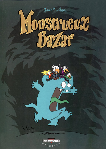 Monstrueux (Trondheim) - Tome 01