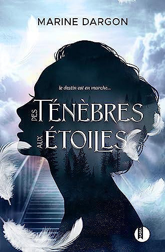 Des ténèbres aux étoiles - Marine Dargon (2023)