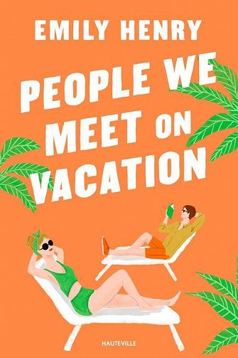 People We Meet On Vacation - Emily Henry