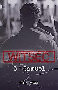 WITSEC, Tome 3 : Samuel - Ren G. Wolf (2022)