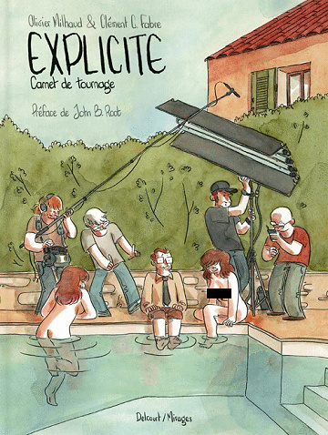 Explicite - Carnet de tournage (Olivier Milhaud)