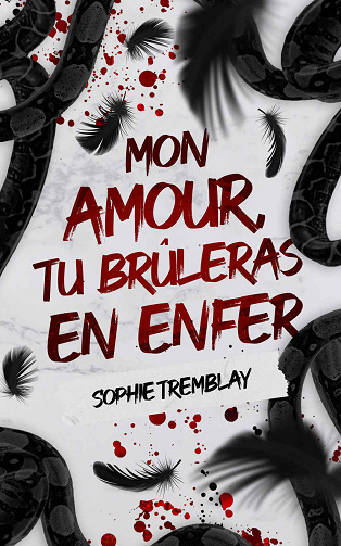 Mon amour, tu brûleras en enfer - Sophie Tremblay (2023)