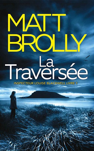 Matt Brolly - La Traversée (2023)
