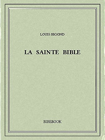 La Sainte Bible - Louis Second (2016)