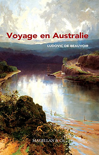 Voyage en Australie: Récit de voyage (Les Explorateurs)  -Voyage en Australie(2017)