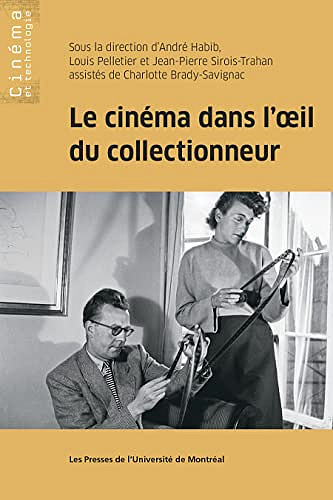Le cinéma dans l'œil du collectionneur -  Charlotte Brady-Savignac (