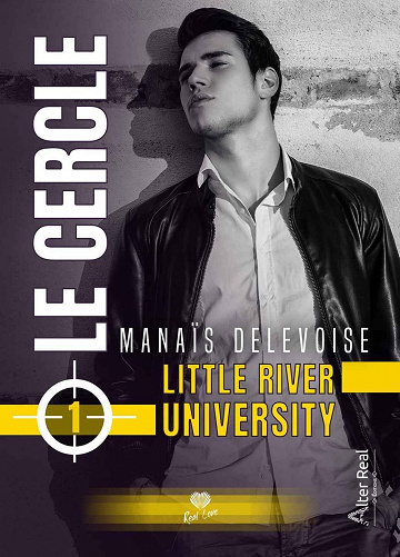 Little River University, Tome 1 : Le Cercle - Manaïs Delevoise (2023)