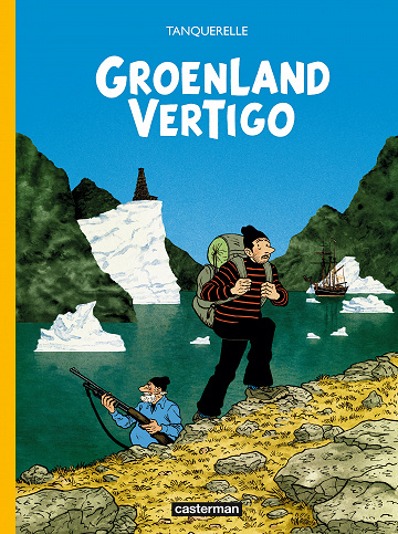 Groenland Vertigo (Hervé Tanquerelle)