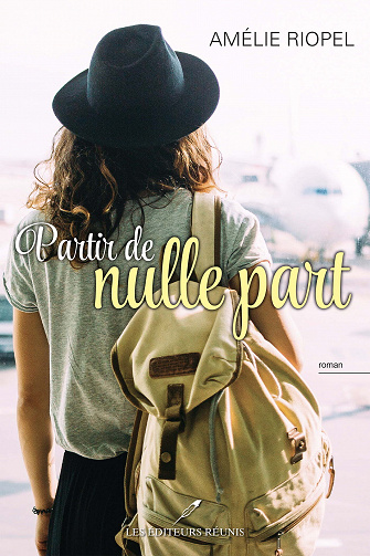 Partir de nulle part - Amélie Riopel (2023)