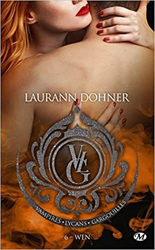 Vampires, Lycans, Gargouilles, Tome 6 : Wen - Laurann Dohner (2023)