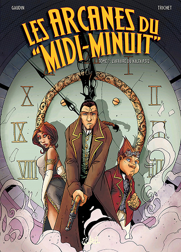 Les arcanes du "Midi-Minuit" - Tome 01