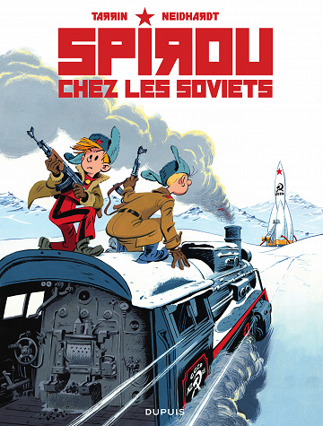 Une aventure de Spirou et Fantasio - Tome 17 - Spirou chez les Soviets (Neihardt-Tarrin)