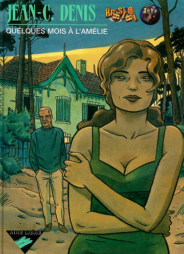 Quelques mois à L'Amélie (Jean-Claude Denis)