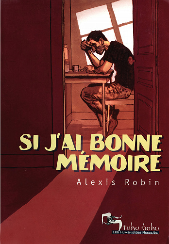 Si j'ai bonne mémoire (Alexis Robin)