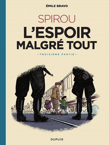 Une aventure de Spirou et Fantasio - Tome 19 - L'espoir Malgré Tout - Troisième Partie (Bravo)