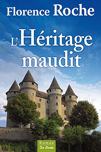 L'Héritage maudit -  Florence Roche (2011)