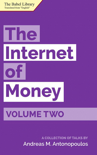 Andreas M. Antonopoulos - L'Internet de l'argent (vol. 2)