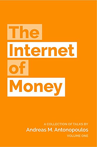 Andreas M. Antonopoulos - L'Internet de l'argent (vol. 1) (2016)