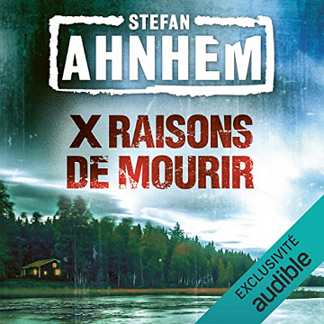 X raisons de mourir - Stefan Ahnhem (2023)