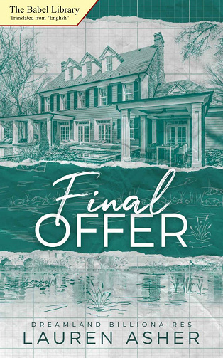 Lauren Asher - Dreamland Billionaires, Tome 3 : Final Offer (2023)