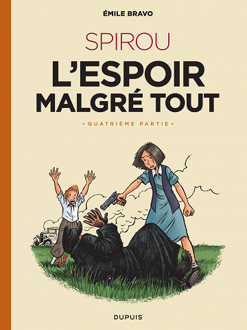 Une aventure de Spirou et Fantasio - Tome 20 - L'Espoir malgré tout - Quatrième partie (Bravo)