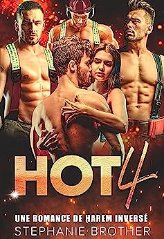 Amours multiples T2 : HOT 4 -  Stephanie Brother (2023)