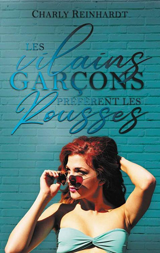 Les vilains garçons préfèrent les rousses - Charly Reinhardt (2023)