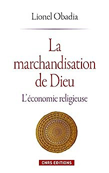 Marchandisation de Dieu - Lionel Obadia (2013)