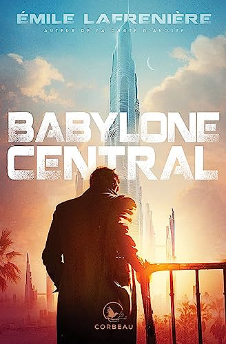 Babylone central - Émile Lafrenière (2023)