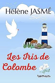 Les Iris de Colombe - Hélène Jasmé (2023)