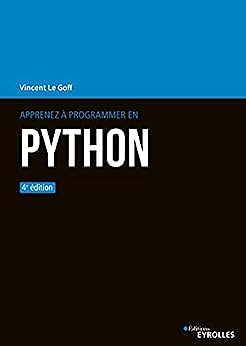 Apprenez à  programmer en Python - 4e - Vincent Le Goff (2022)