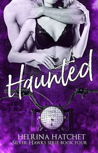Silver Hawks, Tome 4 : Haunted - Helrina Hatchet (2023)